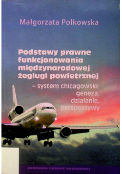 Podstawy prawne funkcjonowania międzynarodowej żeglugi powietrznej