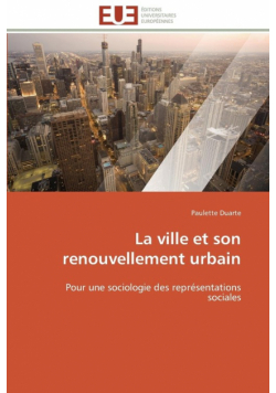 La ville et son renouvellement urbain