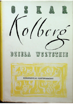 Kolberg Dzieła wszystkie Kompozycje fortepianowe