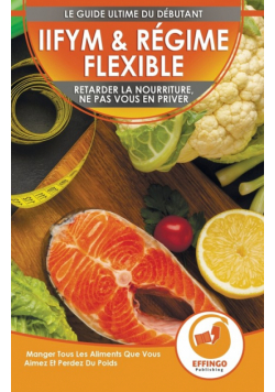 IIFYM & Régime Flexible