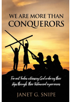 We Are More Than Conquerors