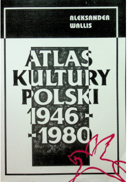 Atlas kultury Polski 1946 1980