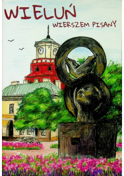 Wieluń wierszem pisany