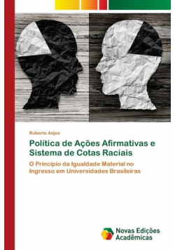 Política de Ações Afirmativas e Sistema de Cotas Raciais