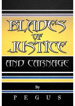Blades of Justice and Carnage