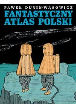Fantastyczny Atlas Polski