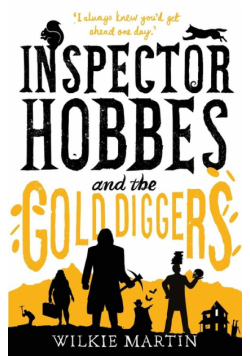 Inspector Hobbes and the Gold Diggers