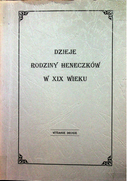 Dzieje rodziny Heneczków w XIX wieku