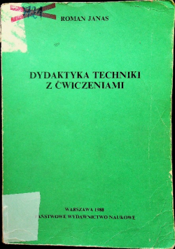 Dydaktyka techniki z ćwiczeniami