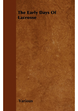 The Early Days of Lacrosse