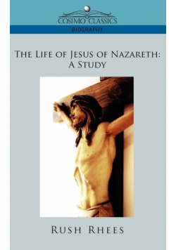 The Life of Jesus of Nazareth