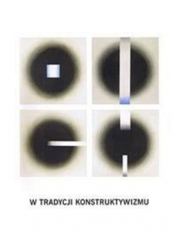 W tradycji konstruktywizmu