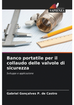 Banco portatile per il collaudo delle valvole di sicurezza