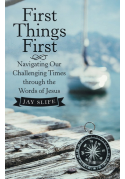 First Things First