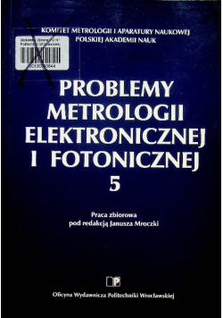 Problemy metrologii elektronicznej i fotonicznej 5