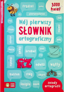 Mój pierwszy słownik ortograficzny