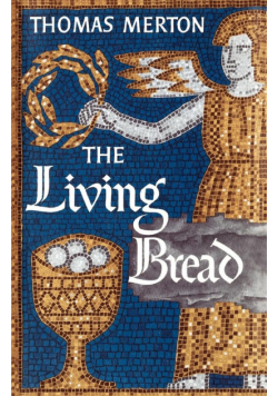 The Living Bread