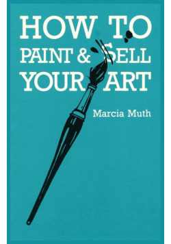 How To Paint & Sell Your Art