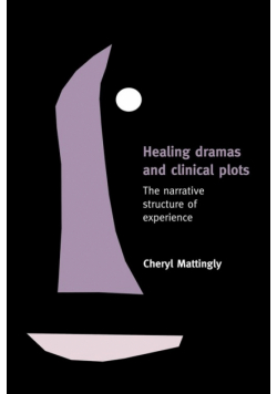 Healing Dramas and Clinical Plots