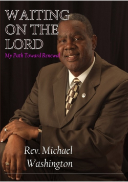 WAITING ON THE LORD - My Path Toward Renewal