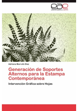 Generacion de Soportes Alternos Para La Estampa Contemporanea