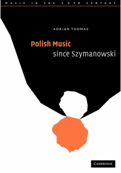 Polish Music Since Szymanowski