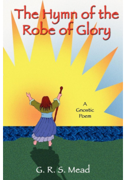 The Hymn of the Robe of Glory