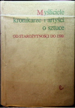 Myśliciele kronikarze i artyści o sztuce