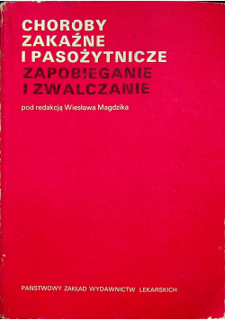 Choroby zakaźne i pasożytnicze Zapobieganie i zwalczanie