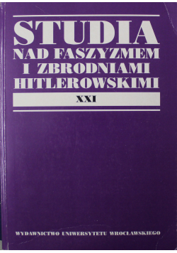 Studia nad Faszyzmem i Zbrodniami Hitlerowskimi XXI