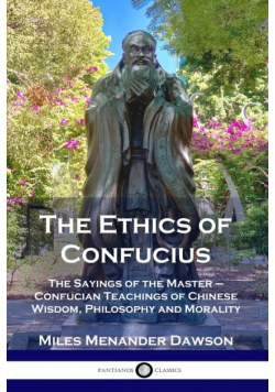 The Ethics of Confucius