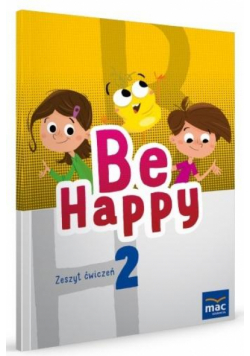 Be Happy! 2 Zeszyt ćwiczeń