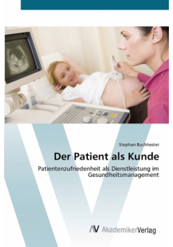 Der Patient als Kunde