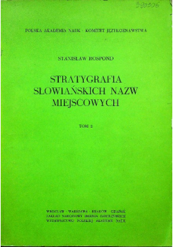 Stratygrafia słowiańskich nazw miejscowych tom 2