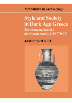 Style and Society in Dark Age Greece