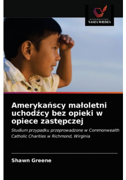 Amerykańscy małoletni uchodźcy bez opieki w opiece zastępczej