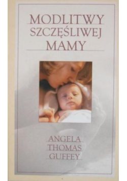Modlitwy szczęśliwej mamy