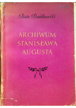 Archiwum Stanisława Augusta