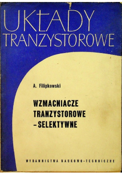 Układy tranzystorowe Wzmacniacze tranzystorowe