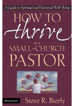 How to Thrive as a Small-Church Pastor