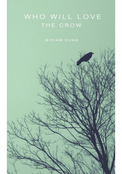 Who Will Love the Crow