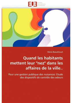 Quand les habitants mettent leur "nez" dans les affaires de la ville..