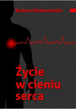 Życie w cieniu serca