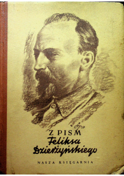 Z pism pamiętnika więźnia i listów Feliksa Dzierżynieskiego