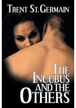 The Incubus and The Others