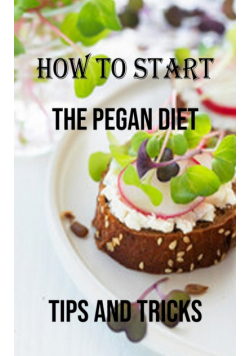 How to Start the Pegan Diet