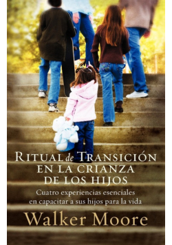 Ritual de Transicion En La Crianza de Los Hijos