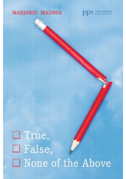 True, False, None of the Above