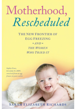 Motherhood, Rescheduled