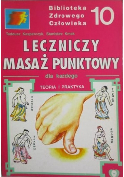 Leczniczy masaż punktowy dla każdego